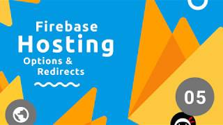 Firebase Hosting Tutorial 5  Config amp Redirects [upl. by Reppiks]