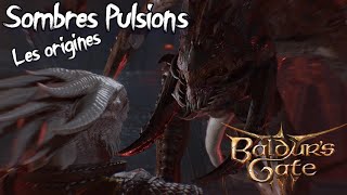 Baldurs Gate III Sombres Pulsions ses origines dévoilées [upl. by Normi]