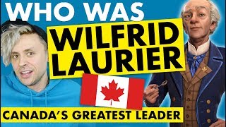 Wilfrid Laurier Canadas GREATEST Prime Minister [upl. by Caswell]