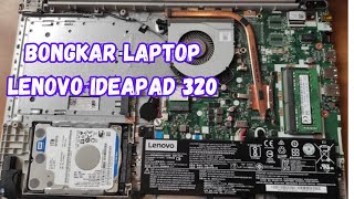 Bongkar Laptop Lenovo Ideapad 320 [upl. by Newell]