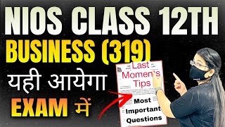 Nios class 12 Business Studies 319 Important Chapters  solved paper  Last moment tips [upl. by Assilat]