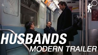 Husbands 1970  Modern trailer [upl. by Ettenrahs]