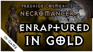 Enraptured in Gold  Diablo IV Cosmetics Necromancer  InGame 4K  2600 Platinum [upl. by Puiia]