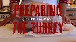 How to Prepare The Turkey for Roasting The Salt Cure Method [upl. by Noslrac568]