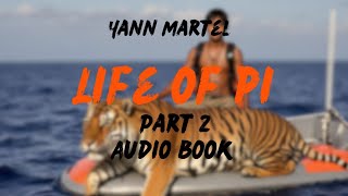 Life of Pi AUDIOBOOK PART 2 grade 12 literaryclassics [upl. by Tarah]