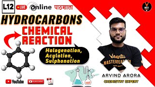 Hydrocarbons Class 11 L 12  Chemical Reaction of Benzene  NEET 2020  NEET Chemistry  Arvind Sir [upl. by Yrevi963]