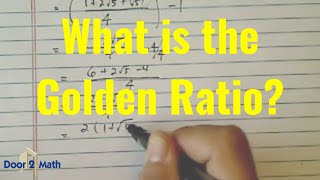 WHAT IS THE GOLDEN RATIO  Why is 1 √52²1≠ Golden Ratio [upl. by Samot247]