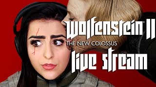 Wolfenstein II The New Colossus  LIVE STREAM [upl. by Applegate478]