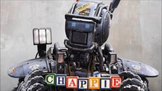 Chappie Soundtrack  Chappie Theme [upl. by Autry266]