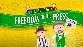 Freedom of the Press Crash Course Government and Politics 26 [upl. by Earazed]