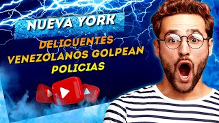 Malandros Venezolanos golpean policías en nueva york para evitar arrestos venezuela mexicanosenusa [upl. by Chrisoula]