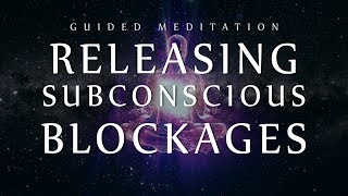 Guided Meditation for Releasing Subconscious Blockages Sleep Meditation for Clearing Negativity [upl. by Oina]