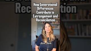 How Generational Differences Contribute to Estrangement and Reconciliation [upl. by Grishilde454]