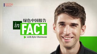 In Fact with Kyle Obermann on China’s green development [upl. by Llyrat]