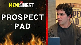 Spencer Jones Marcelo Mayer Tre Morgan amp more join Hot Sheet at Prospect Pad [upl. by Attayek]