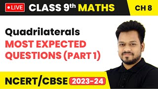 Quadrilaterals  Most Expected Questions Part 1  Class 9 Maths Chapter 8  LIVE [upl. by Notlehs]