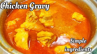 Simple Ingredients Se Banaye Chicken Gravy  Chicken Gravy Recipe  chickenrecipe [upl. by Naired]