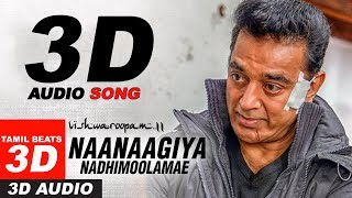 Naanaagiya Nadhimoolamae 3D Audio Song  Must Use Headphones  Tamil Beats 3D [upl. by Mays519]