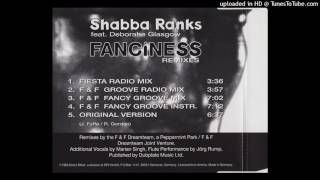 Shabba Ranks Feat Deborahe Glasgow quotFancinessquot F amp F Fancy Groove Mix  1993 [upl. by Lertnom741]