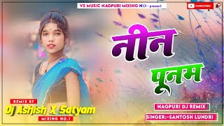 new nagpuri old remix NEEN PUNAM dj satyam shankargah nagpuri oldnagpuri [upl. by Nrehtac193]