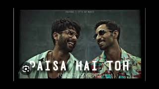 paisa hai toh song [upl. by Rogerson]