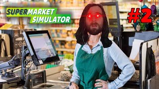 I Now Understand Capitalism  Supermarket Simulator [upl. by Theodora345]