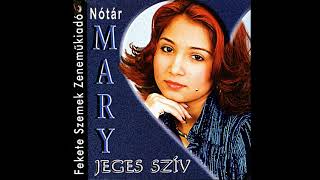 Nótár Mary  Visszasírlak [upl. by Nerhe]