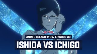 AKHIRNYA KEKUATAN VOLLSTANDIG URYU ISHIDA DIREVEAL  Breakdown Anime Bleach TYBW Episode 30 [upl. by Fletch]