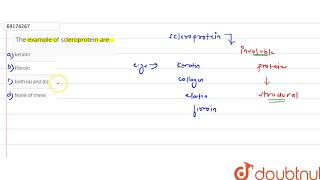 The example of scleroprotein are [upl. by Ameline]