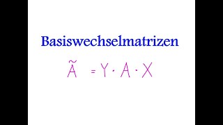 Basiswechselmatrizen  Erklärung und Beispiel [upl. by Vesta]