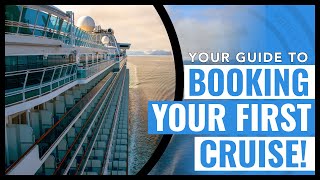 BOOKING YOUR FIRST CRUISE A Beginners Guide  Cruising Tips [upl. by Lisabeth]