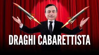 Mario Draghi il cabarettista della guerra [upl. by Ashien]