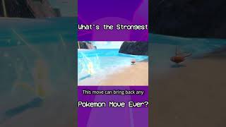 Whats The Strongest Move Possible in Pokemon pokemon [upl. by Brocklin]