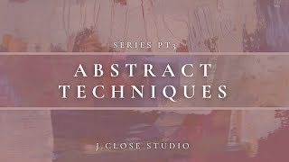 8 techniques for unique abstract paintings  series part 3 [upl. by Brenner345]