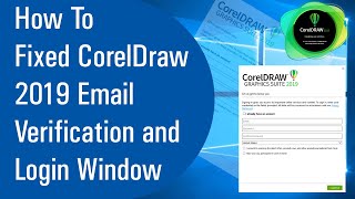 How To Fixed CorelDraw 2019 Email Verification And Login Window [upl. by Atinauq]