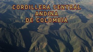 Cordillera Central Andina de Colombia 4K [upl. by Copp]