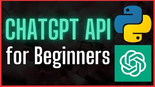 How to use ChatGPT API Python for Beginners  Full ChatBOT Tutorial [upl. by Varipapa387]