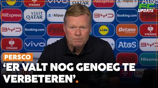 Koeman kijkt in de spiegel Er zijn genoeg redenen om met twee beentjes op de grond te staan [upl. by Finbur937]