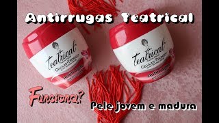 Creme antirrugas Teatrical células tronco funciona  Por Daniela Castro [upl. by Nodlew]