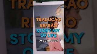 Refrão de quotStory of My Lifequot Traduzido – One Direction Letra e Narração traducaomusica [upl. by Stockton]