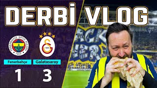 Fenerbahçe 1  3 Galatasaray  Stadyum Vlog  Köfteci Sergen  Fenerlinin Yüzü Gülür mü fbvgs [upl. by Eula675]