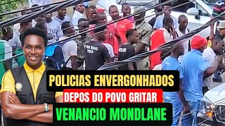 O POVO GRITOU VENANCIO MONDLANE E POLICIAIS FICARAM ENVERGONHADO E FUGIRAM [upl. by Ataeb]