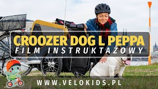 Croozer Dog L Peppa FILM INSTRUKTAŻOWY [upl. by Yessydo]