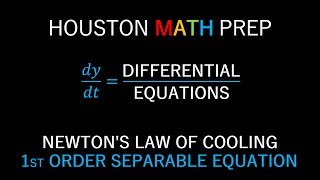 Newtons Law of Cooling Separable Differential Equations [upl. by Flosser]