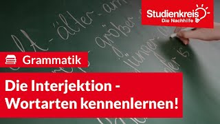 Die Interjektion  Wortarten kennenlernen  Deutsch verstehen mit dem Studienkreis [upl. by Schwartz907]