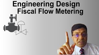 Engineering Design Fiscal Flow Metering [upl. by Eirhtug]