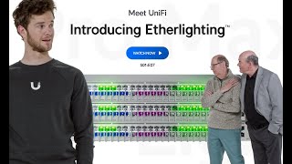 Meet UniFi  Introducing Etherlighting™ [upl. by Nichola]