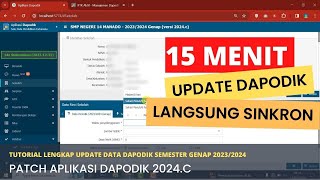 Tutorial Cara Update Data Dapodik Semester Genap 20232024 Sampai Sinkron di Aplikasi Dapodik 2024c [upl. by Allsopp]