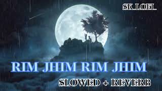 RIM JHIM RIM JHIM  SK LOFI slowedandreverb  punjabisong  lofi lofimusic [upl. by Metts]