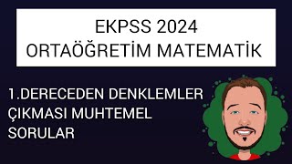 EKPSS MATEMATİK ORTAÖĞRETİM  1 DERECEDEN DENKLEMLER ekpss ekpss2024 [upl. by Prudie691]